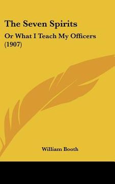 portada the seven spirits: or what i teach my officers (1907) (en Inglés)