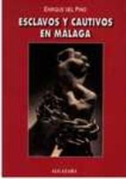 portada esclavos y cautivos en malaga (in Spanish)