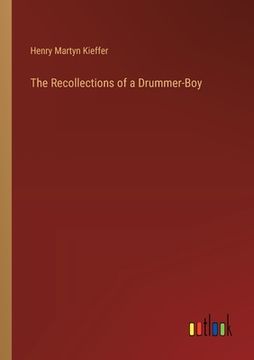 portada The Recollections of a Drummer-Boy (in English)