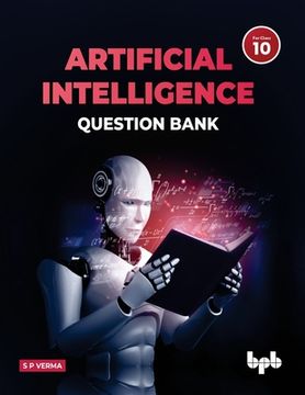 portada Artificial Intelligence Question Bank (for Class X): A complete resource book on AI to prepare the learners for board examinations for achieving roari (in English)