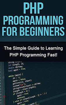 portada Php Programming for Beginners: The Simple Guide to Learning php Fast! (in English)