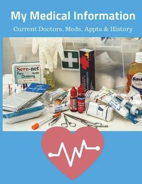 portada My Medical Information: Current Doctors, Meds, Appts & History (in English)