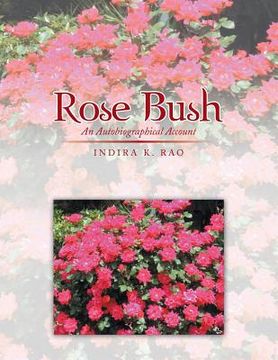 portada Rose Bush: An Autobiographical Account (en Inglés)