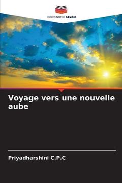 portada Voyage vers une nouvelle aube (en Francés)