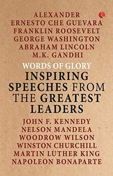 portada Words of Glory: Inspiring Speeches From the Greatest Leaders (en Inglés)