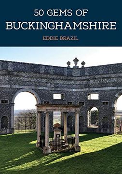 portada 50 Gems of Buckinghamshire: The History & Heritage of the Most Iconic Places