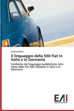 portada Il linguaggio della 500 Fiat in Italia e in Germania (Italian Edition)