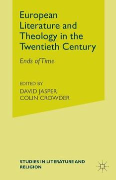 portada European Literature and Theology in the Twentieth Century: Ends of Time (en Inglés)