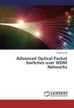 portada Advanced Optical Packet Switches over WDM Networks