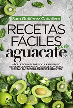 portada Recetas Faciles con Aguacate (in Spanish)