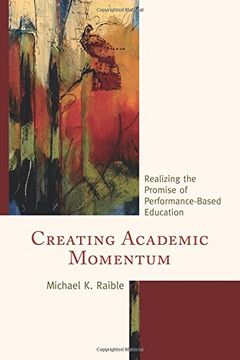 portada Creating Academic Momentum: Realizing the Promise of Performance-Based Education