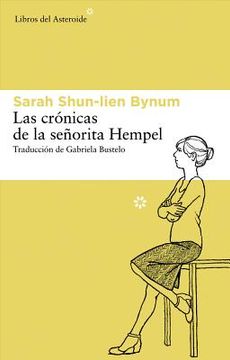 cronicas de la señorita hempel.(libros del asteroide) (in Spanish)