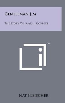 portada gentleman jim: the story of james j. corbett (en Inglés)