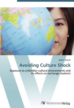 portada Avoiding Culture Shock: Exposure to unfamiliar cultural environments and its effects on exchange students