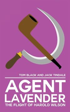 portada Agent Lavender: The Flight of Harold Wilson (in English)