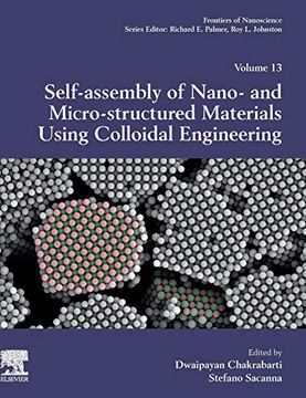 portada Self-Assembly of Nano- and Micro-Structured Materials Using Colloidal Engineering (Frontiers of Nanoscience) (in English)