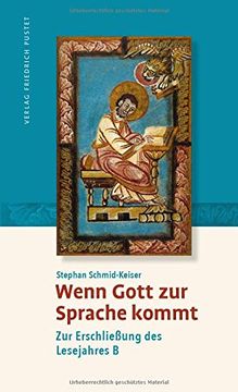 portada Wenn Gott zur Sprache Kommt: Zur Erschließung des Lesejahres b (en Alemán)