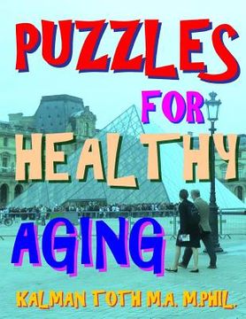 portada Puzzles for Healthy Aging: 133 Large Print Themed Word Search Puzzles (en Inglés)