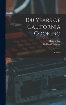 portada 100 Years of California Cooking: Recipes