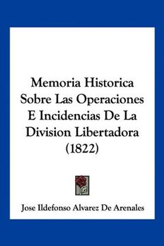 portada Memoria Historica Sobre las Operaciones e Incidencias de la Division Libertadora (1822) (in Spanish)