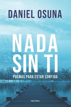 portada Nada Sin Ti: Poemas para estar contigo