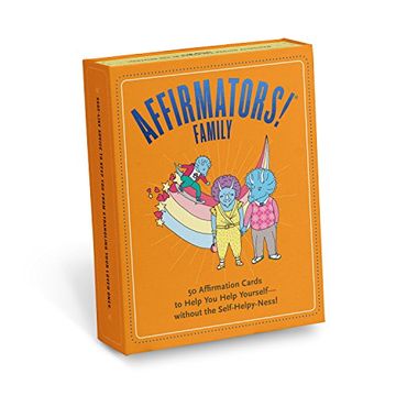 portada Affirmators! Family Deck: 50 Affirmation Cards on kin of all Kinds - Without the Self-Helpy-Ness! 