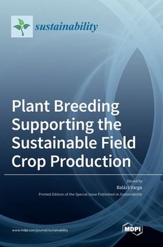 portada Plant Breeding Supporting the Sustainable Field Crop Production (en Inglés)