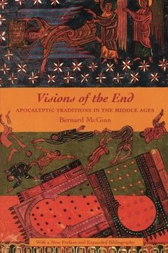 portada Visions of the End: Apocalyptic Traditions in the Middle Ages (Records of Civilization: Sources and Studies) (in English)