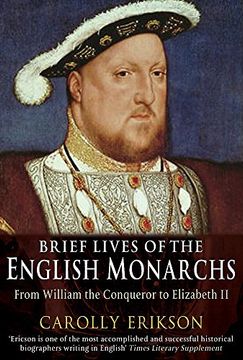 portada Brief Lives of the English Monarchs: From William the Conqueror to Elizabeth ii (a Brief History of) (en Inglés)