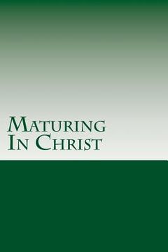portada Maturing In Christ (en Inglés)