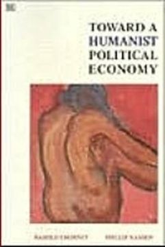 portada Toward a Humanist Political Economy (en Inglés)