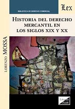 portada Historia del Derecho Mercantil en los Siglos xix y xx