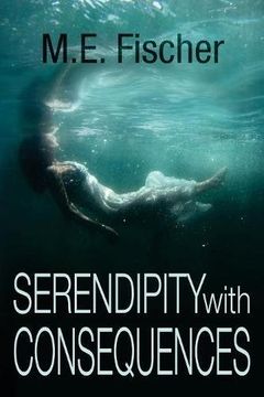 Serendipity With Consequences (Serendipity With Consequnces)