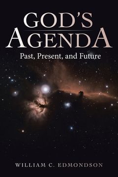 portada God's Agenda: Past, Present, and Future (en Inglés)