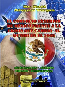 portada El Comercio Exterior de Mexico Frente a la Crisis que Cambio al Mundo en el 2009