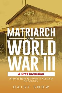 portada Matriarch And World War III: A 9/11 Incursion (en Inglés)