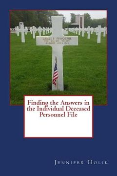 portada Finding the Answers in the Individual Deceased Personnel File (en Inglés)