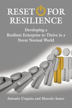 portada Reset for Resilience: Developing a Resilient Enterprise to Thrive in a Never Normal World (in English)