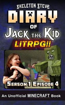 portada Diary of Jack the Kid LitRPG - Season 1 Episode 4: An Unofficial Minecraft Book (in English)