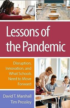 portada Lessons of the Pandemic: Disruption, Innovation, and What Schools Need to Move Forward (in English)