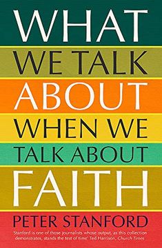 portada What we Talk About When we Talk About Faith (in English)