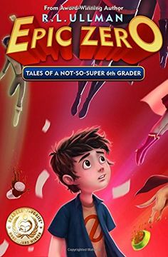 portada Epic Zero: Tales of a Not-So-Super 6th Grader: Volume 1 (en Inglés)