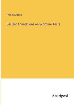 portada Secular Annotations on Scripture Texts (en Inglés)