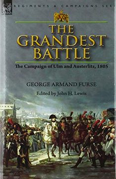 portada The Grandest Battle: The Campaign of ulm and Austerlitz, 1805 (en Inglés)