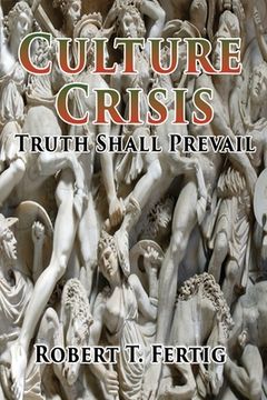 portada Culture Crisis: Truth Shall Prevail (in English)