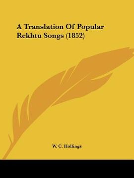 portada a translation of popular rekhtu songs (1852) (en Inglés)