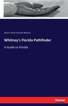 portada Whitney's Florida Pathfinder: A Guide to Florida