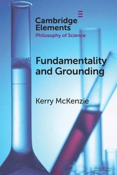portada Fundamentality and Grounding (Elements in the Philosophy of Science) (en Inglés)