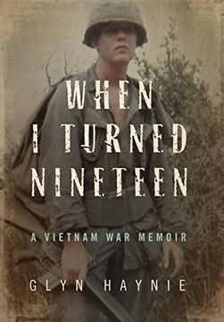 portada When I Turned Nineteen: A Vietnam War Memoir (en Inglés)