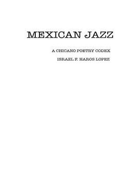 portada Mexican Jazz: A Chicano Poetry Codex